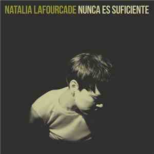 Natalia Lafourcade - Nunca Es Suficiente flac album