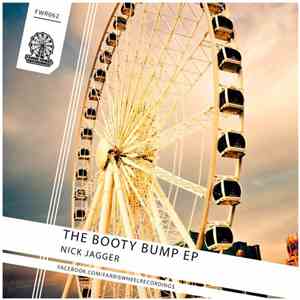 Nick Jagger - The Booty Bump EP flac album