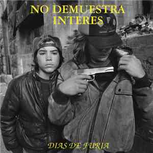 No Demuestra Interés - Días De Furia flac album