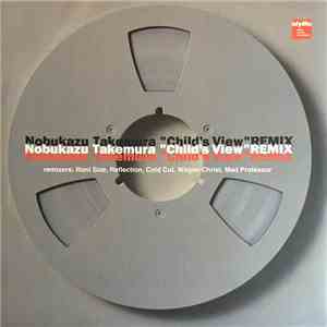 Nobukazu Takemura - Child's View Remix flac album