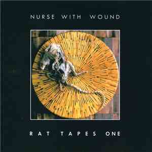 Nurse With Wound - Rat Tapes One flac album