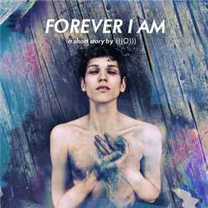 (((O)))  - Forever I Am flac album