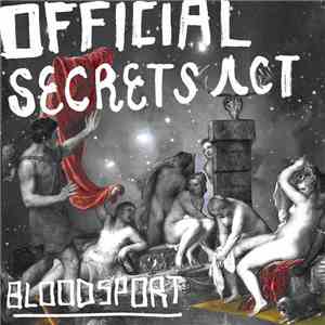 Official Secrets Act - Bloodsport flac album