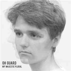 OH GUARD - My Majestic Plural flac album