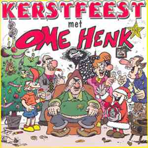 Ome Henk - Kerstfeest Met Ome Henk flac album