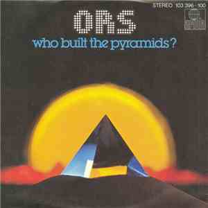ORS - Who Built The Pyramids? flac album