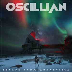 Oscillian Featuring ULTRABOSS - Escape From Antarctica flac album