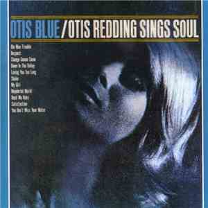 Otis Redding - Otis Blue / Otis Redding Sings Soul flac album