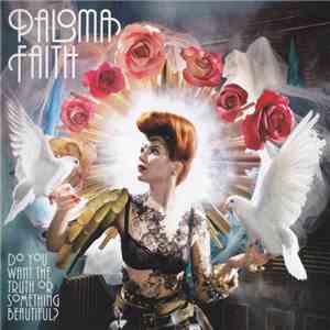 Paloma Faith - Do You Want The Truth Or Something Beautiful? flac album
