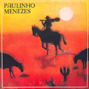 Paulinho Menezes - Cantiga / Cantadores Do Nordeste flac album