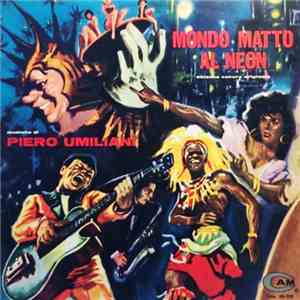 Piero Umiliani - Mondo Matto Al Neon flac album