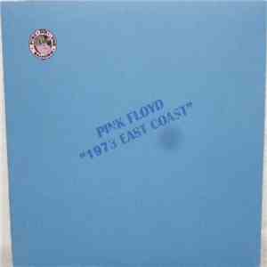 Pink Floyd - 1973 East Coast flac album