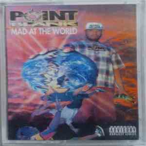 Point Blank  - Mad At The World flac album