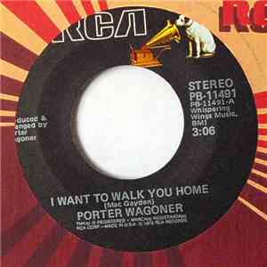 Porter Wagoner - I Want To Walk You Home flac album
