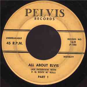 P.Q. Rock N' Roll - All About Elvis (An Interview With P. Q. Rock N' Roll) flac album