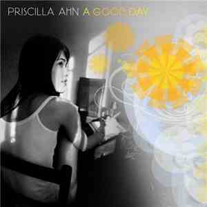 Priscilla Ahn - A Good Day flac album