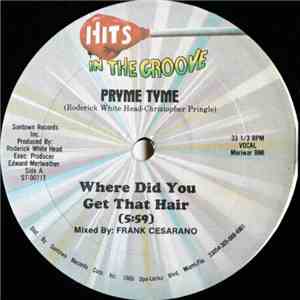 Pryme Tyme - Where Did You Get That Hair flac album
