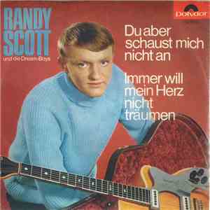 Randy Scott Und Die Dream-Boys - Du Aber Schaust Mich Nicht An flac album