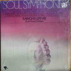 Raymond Lefevre & Son Grand Orchestra - Soul Symphonies flac album