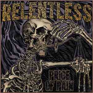 Relentless  - Price Of Pain flac album