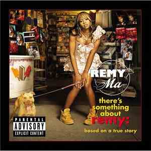 Remy Ma - There's Something About Remy: Based On A True Story flac album