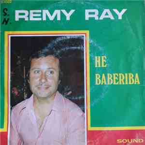 Remy Ray - He Barberiba / Ne Servela Mei Nooitjes flac album