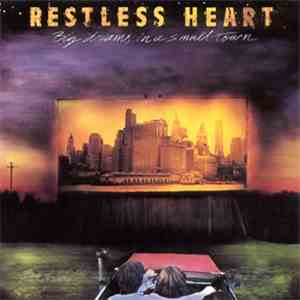 Restless Heart - Big Dreams In A Small Town flac album