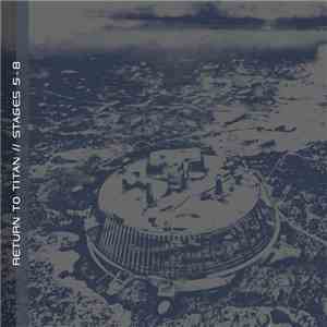 Return To Titan - Stages 5-8 flac album