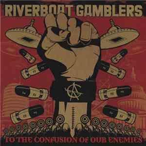 Riverboat Gamblers - To The Confusion Of Our Enemies flac album