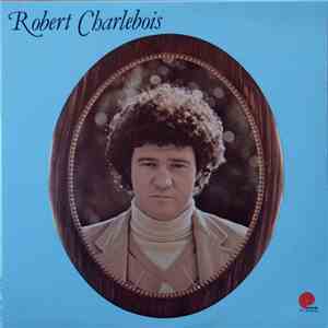 Robert Charlebois - Robert Charlebois flac album
