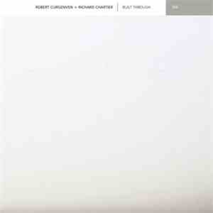 Robert Curgenven + Richard Chartier - Built Through flac album
