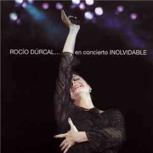 Rocío Dúrcal - Inolvidable (Rocío Dúrcal... En Concierto) flac album