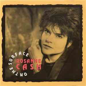 Rosanne Cash - On The Surface flac album