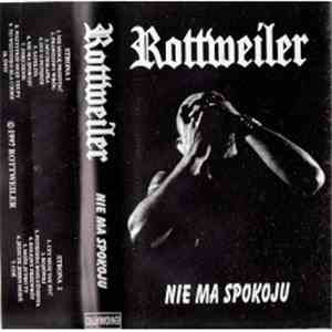 Rottweiler  - Nie Ma Spokoju flac album
