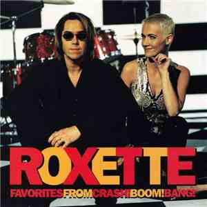 Roxette - Favorites From Crash! Boom! Bang! flac album