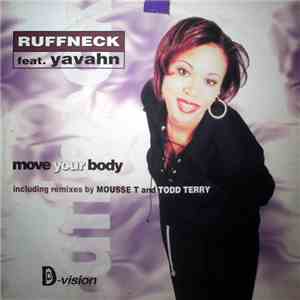 Ruffneck Feat. Yavahn - Move Your Body flac album