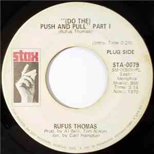 Rufus Thomas - (Do The) Push And Pull flac album