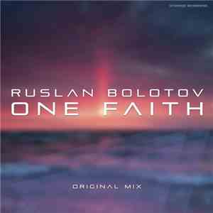 Ruslan Bolotov - One Faith flac album