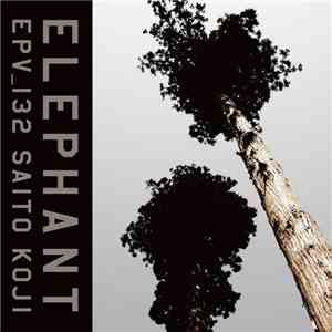 Saito Koji - Elephant flac album