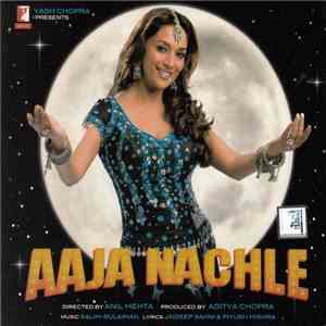 Salim-Sulaiman, Jaideep Sahni & Piyush Mishra - Aaja Nachle flac album