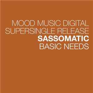 Sassomatic - Basic Needs flac album