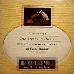 Schubert - Dietrich Fischer-Dieskau, Gerald Moore - Die Schöne Müllerin flac album