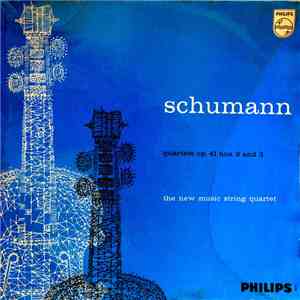 Schumann, New Music String Quartet - Quartets Op. 41 Nos. 2 and 3 flac album