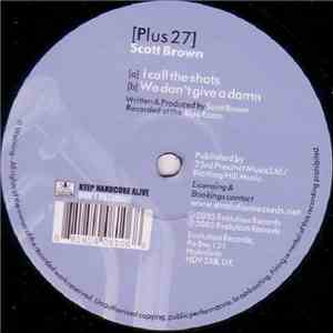 Scott Brown - I Call The Shots / We Don't Give A Damn flac album