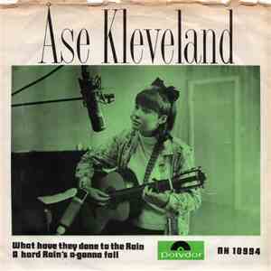 Åse Kleveland - What Have They Done To The Rain / A Hard Rain's A-Gonna Fall flac album