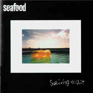 Seafood - Surviving The Quiet flac album