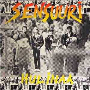 Sensuuri - Hulinaa flac album