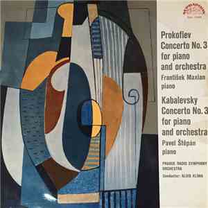 Sergei Prokofiev, Dmitry Kabalevsky, František Maxián, Pavel Štěpán, Prague Radio Symphony Orchestra, Alois Klíma - Concerto No. 3 In D Major / Concerto No. 3 In C Major flac album