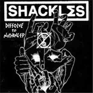 ShacklƩs - Dissolve To Nothing flac album