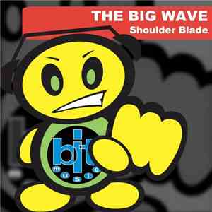 Shoulder Blade - The Big Wave flac album